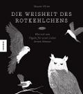 White, Die Weisheit des Rotkehlchens