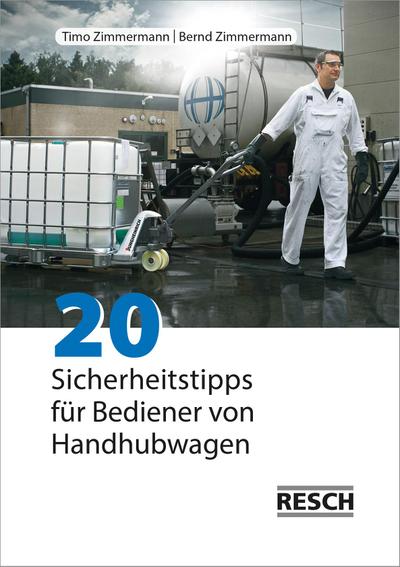 Zimmermann, B: 20 Sicherheitstipps für Bediener von Handhubw