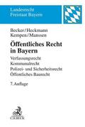 Öffentliches Recht in Bayern: Verfassungsrecht, Kommunalrecht, Polizei- und Sicherheitsrecht, Öffentliches Baurecht