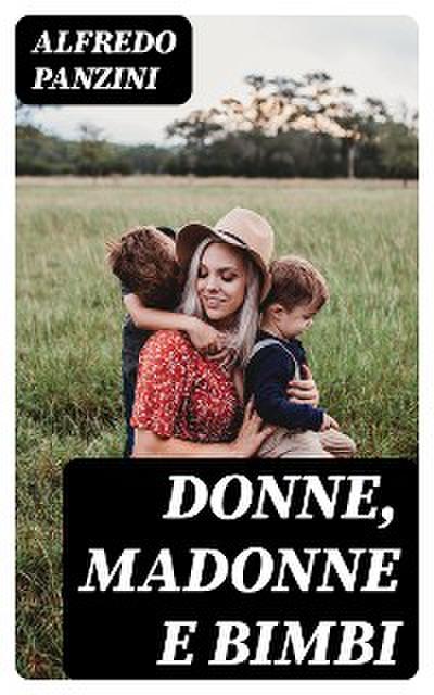 Donne, madonne e bimbi