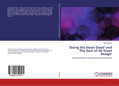 ’Doing the Heart Good’ and ’The Soul of All Great Design’