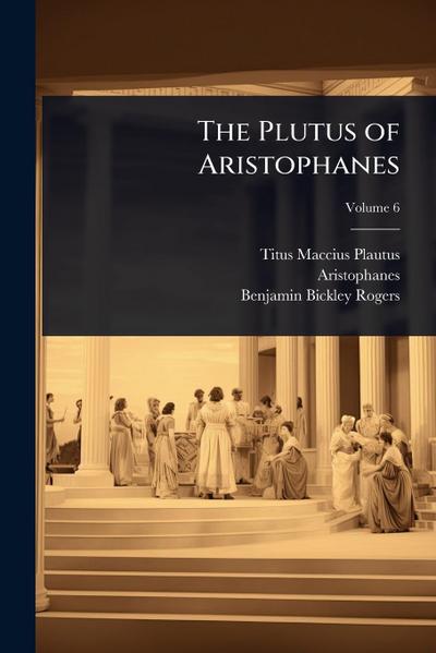 The Plutus of Aristophanes