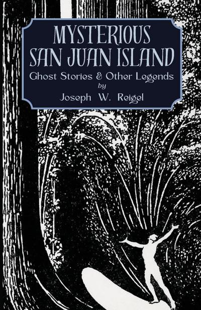 Mysterious San Juan Island