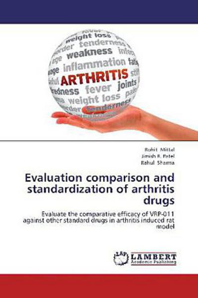 Evaluation comparison and standardization of arthritis drugs