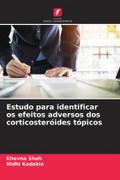 Estudo para identificar os efeitos adversos dos corticosteróides tópicos