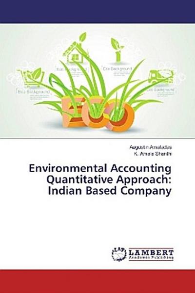 Environmental Accounting Quantitative Approach: Indian Based Company