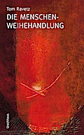 Die Menschenweihehandlung