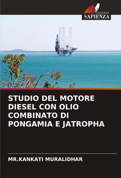 STUDIO DEL MOTORE DIESEL CON OLIO COMBINATO DI PONGAMIA E JATROPHA