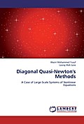Diagonal Quasi-Newton’s Methods