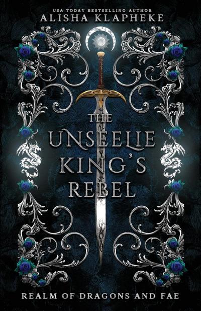 The Unseelie King’s Rebel