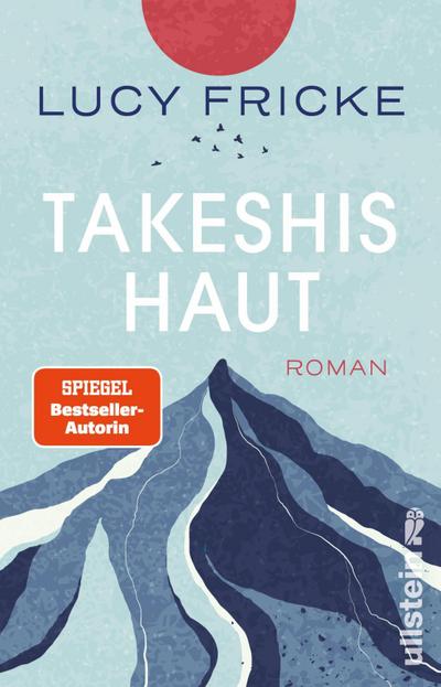 Takeshis Haut: Roman | »Zauberhaft, hochpoetisch … und hemmungslos realistisch.« – Deutschlandfunk Kultur