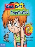 Zach Gets Frustrated