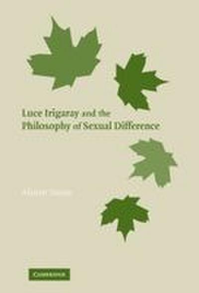 Luce Irigaray and the Philosophy of Sexual             Difference