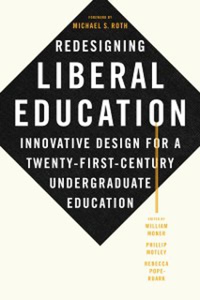 Redesigning Liberal Education