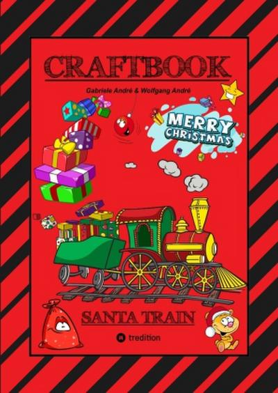 CRAFTBOOK - EISENBAHNEN - TUTORIALS - WEIHNACHTSMOTIVE - SANTA CLAUS - ELCH - ELFEN - KNIFFLIGE RÄTSEL - LUSTIGE AUFGABEN - CHRISTBAUM