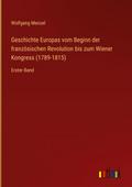 Geschichte Europas vom Beginn der französischen Re