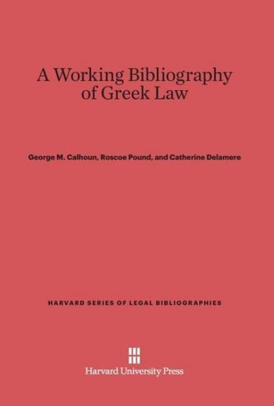 A Working Bibliography of Greek Law
