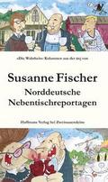 Norddeutsche Nebentischreportagen