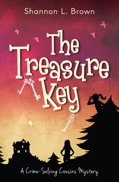 The Treasure Key (The Crime-Solving Cousins Mysteries, #2)