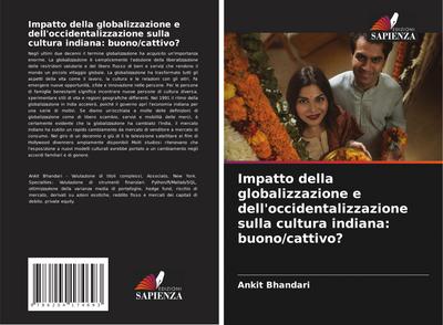 Impatto della globalizzazione e dell’occidentalizzazione sulla cultura indiana: buono/cattivo?
