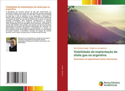 Viabilidade da implantação de shale gas na argentina