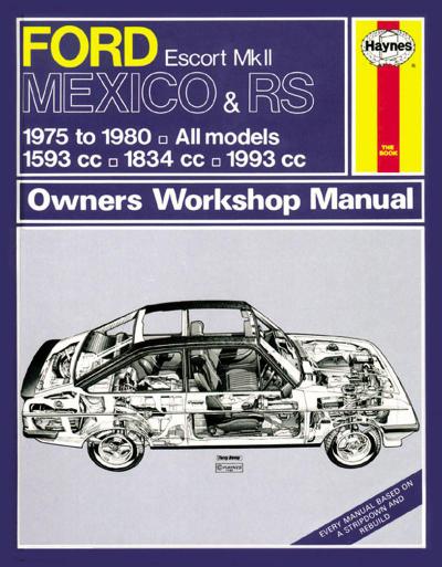Ford Escort Mk II Mexico, RS 1800 & RS 2000 (75 - 80) Haynes Repair Manual