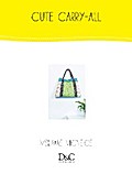 Sew Cute to Carry - Cute Carry-All