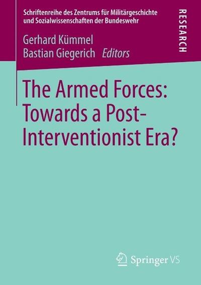 The Armed Forces: Towards a Post-Interventionist Era?