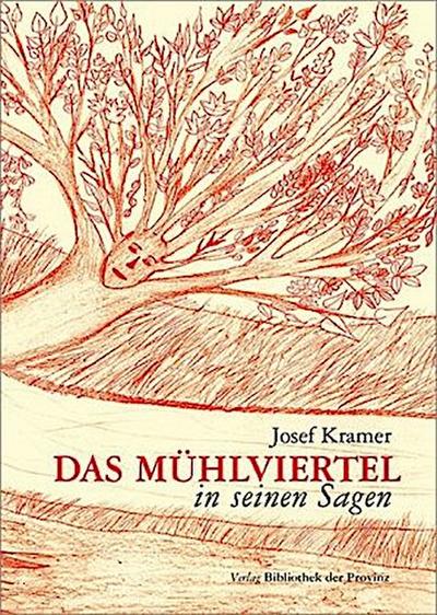 Das Mühlviertel in seinen Sagen