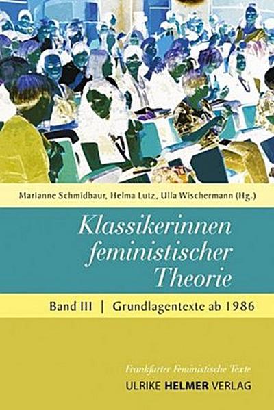 Klassikerinnen feministischer Theorie 3