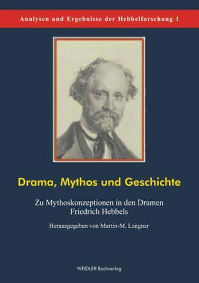 Drama, Mythos und Geschichte
