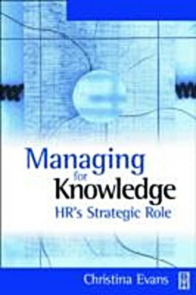Managing for Knowledge