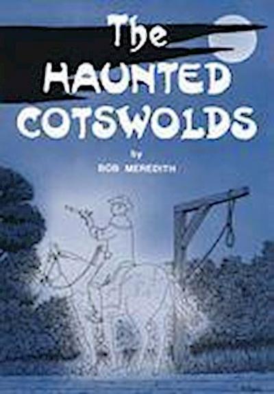 The Haunted Cotswolds