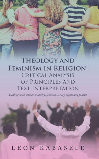 Theology and Feminism in Religion: Critical Analysis of Principles and Text Interpretation