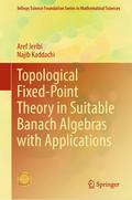 Topological Fixed-Point Theory in Suitable Banach Algebras with Applications