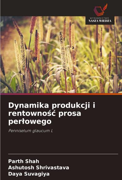Dynamika produkcji i rentowno¿¿ prosa per¿owego