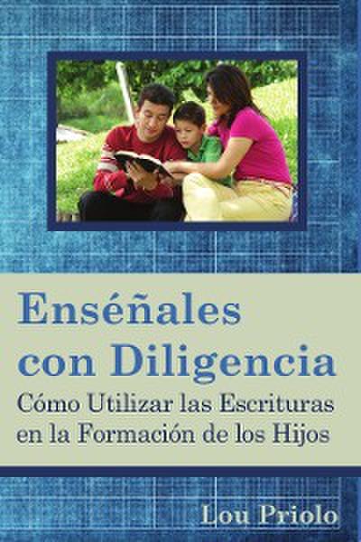 Enséñales con diligencia