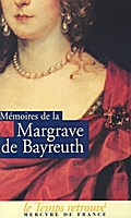 Memoires de Frederique Sophie Wilhelmine Margrave de Bayreuth