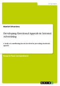 Developing Emotional Appeals in Internet Advertising