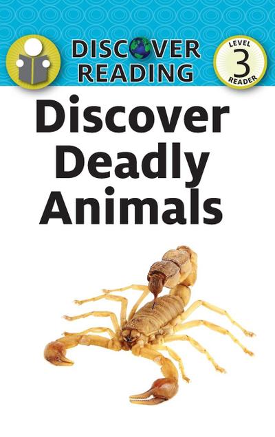 Discover Deadly Animals