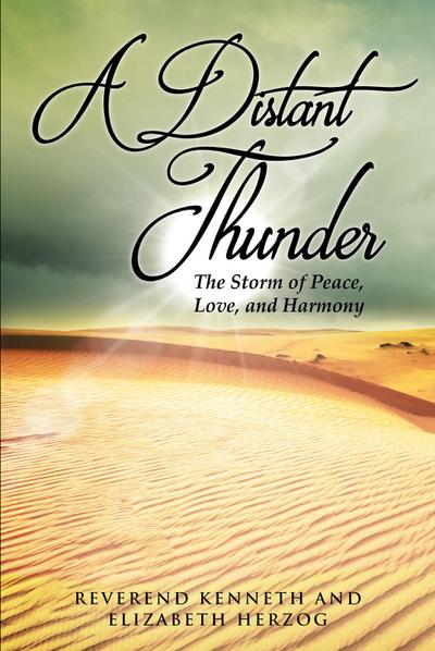 A Distant Thunder The Storm of Peace, Love, and Harmony