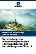 Verwendung von Milchnebenprodukten (Buttermilch) bei der Herstellung von Chhurpi