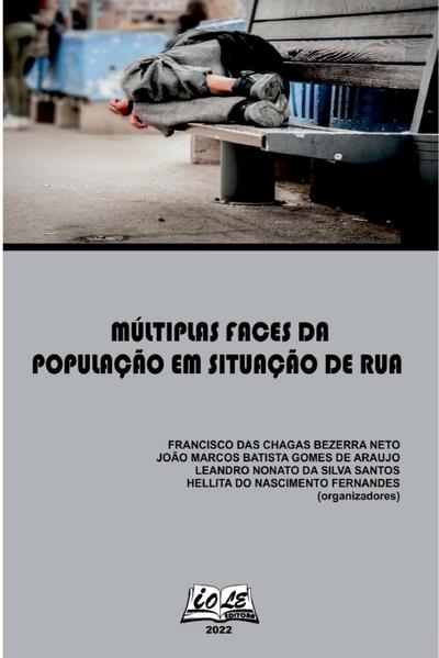 Múltiplas Faces Da População Em Situação De Rua