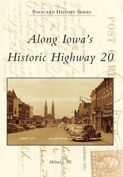 Along Iowa’s Historic Highway 20