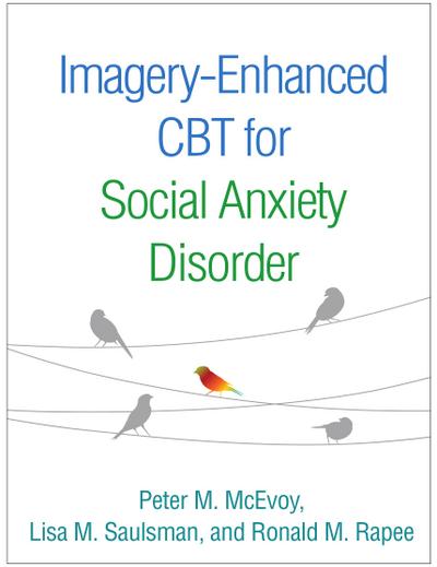 Imagery-Enhanced CBT for Social Anxiety Disorder - Peter M. McEvoy