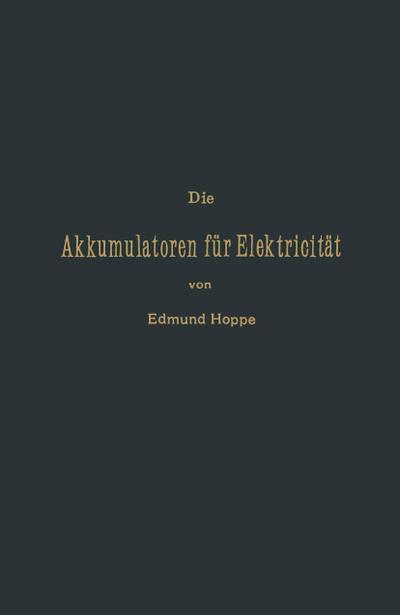 Die Akkumulatoren für Elektricität