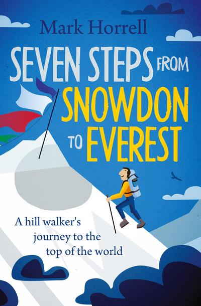 Seven Steps from Snowdon to Everest