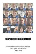 Henry Rifle’s Greatest Hits