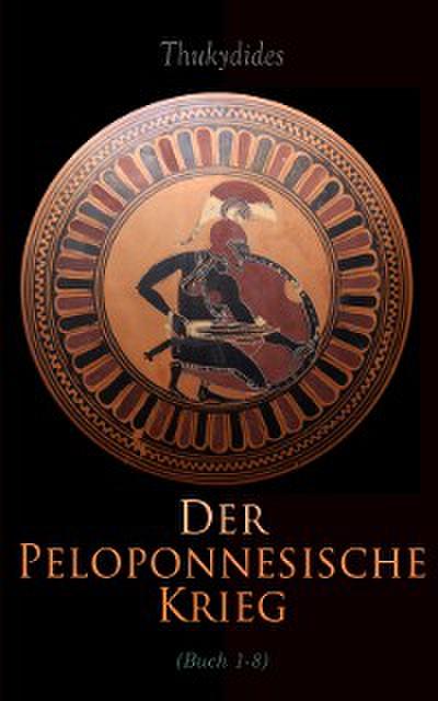 Der Peloponnesische Krieg (eBook, EPUB) - Thukydides