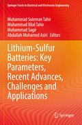 Lithium-Sulfur Batteries: Key Parameters, Recent Advances, Challenges and Applications